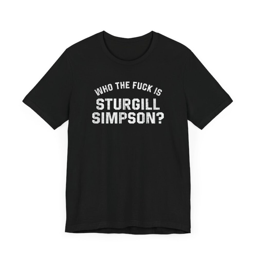 Black Graphic Tee with 'Who the F*** Is Sturgill Simpson?' Text